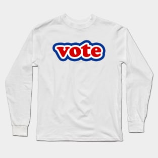 Vote Red White and Blue Typography Long Sleeve T-Shirt